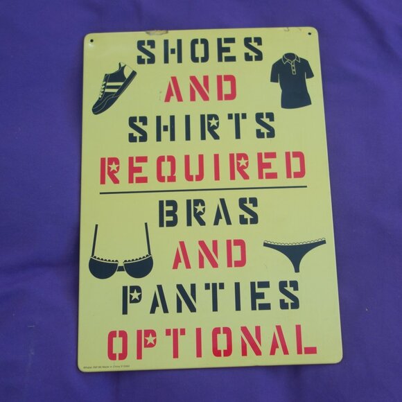 Shoes And Shirts Required Bras and Panties Optional Metal Sign Kalan SM186 - Picture 1 of 11
